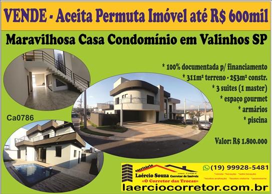 Casa Condomínio Venda em Valinhos SP, 3 suites, armários, piscina - R$ 1.800.000 Aceita Permuta até R$ 600mil